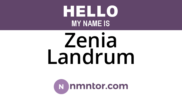 Zenia Landrum