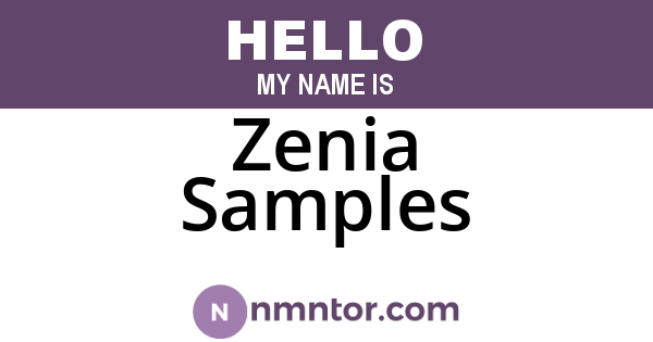 Zenia Samples