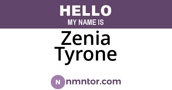 Zenia Tyrone