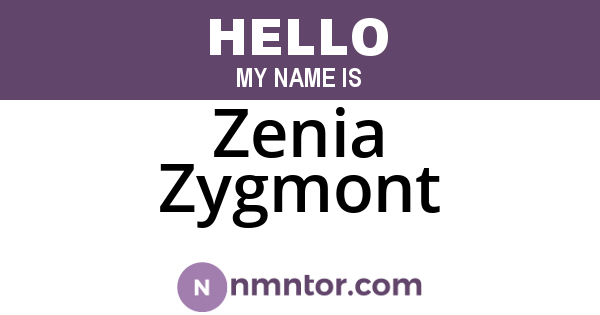 Zenia Zygmont