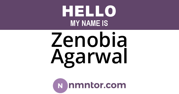 Zenobia Agarwal
