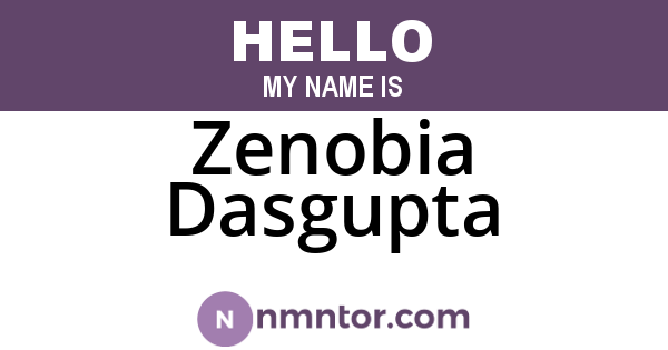 Zenobia Dasgupta