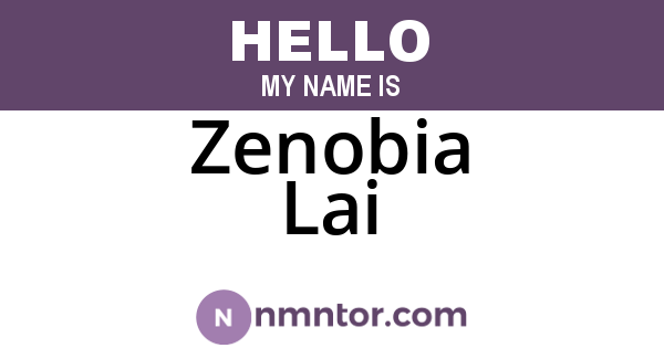 Zenobia Lai