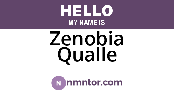 Zenobia Qualle