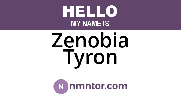 Zenobia Tyron