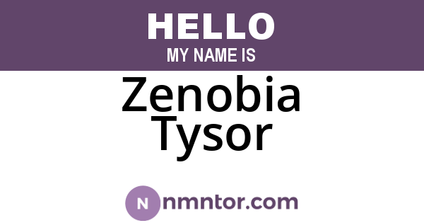 Zenobia Tysor