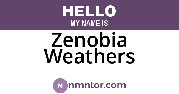 Zenobia Weathers