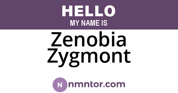 Zenobia Zygmont