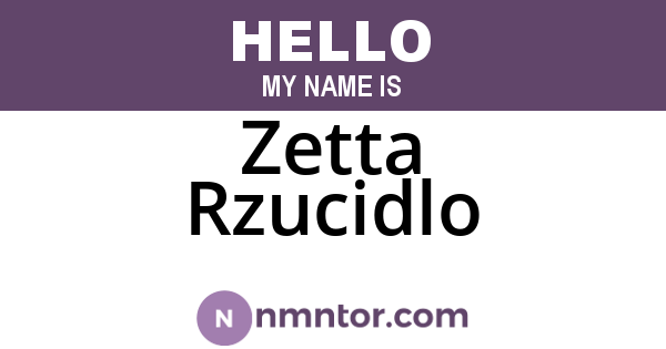 Zetta Rzucidlo