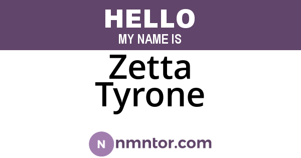 Zetta Tyrone