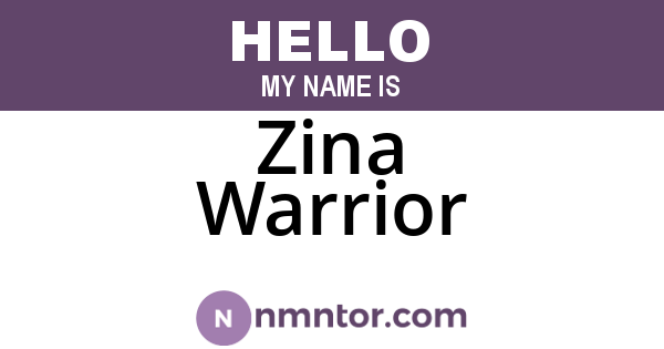 Zina Warrior