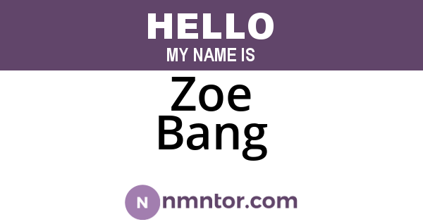 Zoe Bang