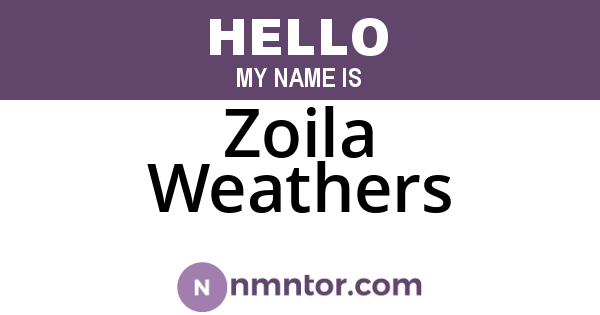 Zoila Weathers