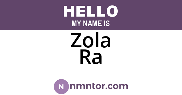 Zola Ra