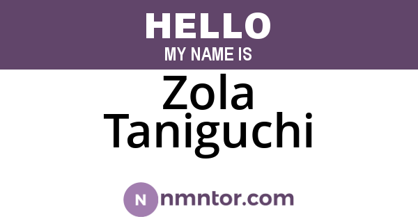 Zola Taniguchi