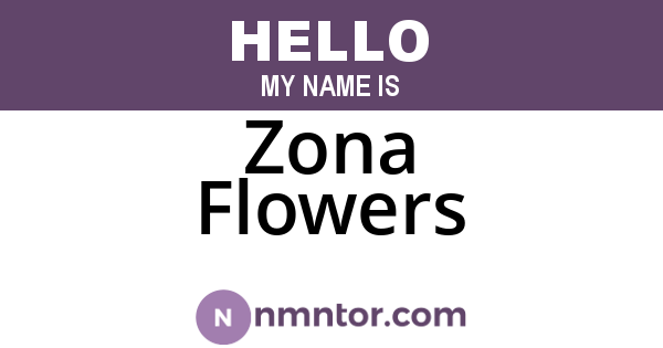 Zona Flowers