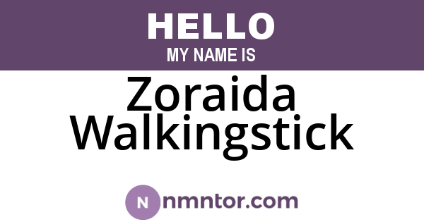 Zoraida Walkingstick