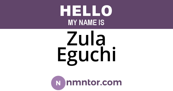 Zula Eguchi