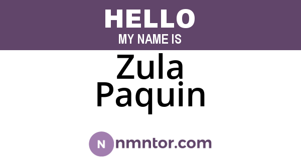 Zula Paquin