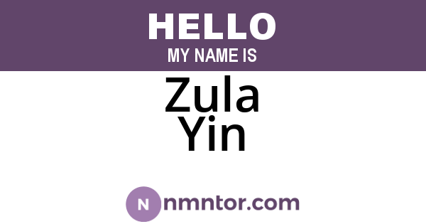 Zula Yin
