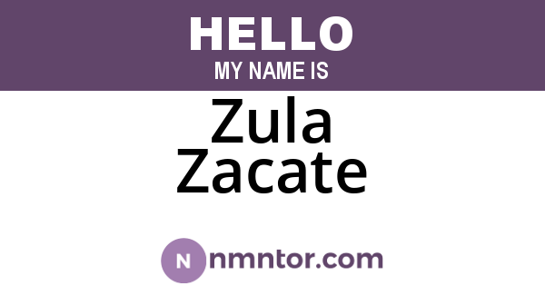 Zula Zacate