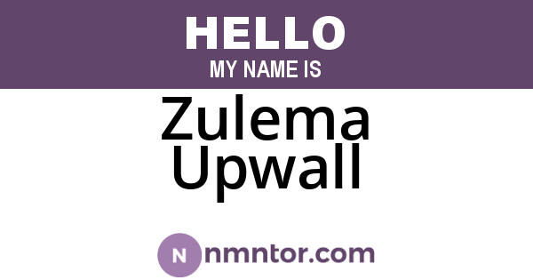 Zulema Upwall