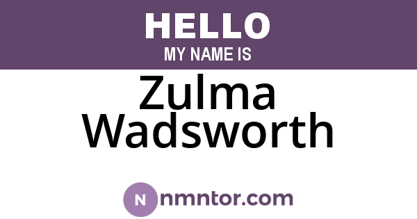 Zulma Wadsworth