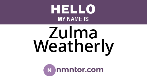 Zulma Weatherly